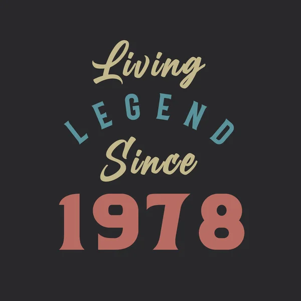 Living Legend Seit 1978 Jahrgang 1978 Vintage Design Vektor — Stockvektor