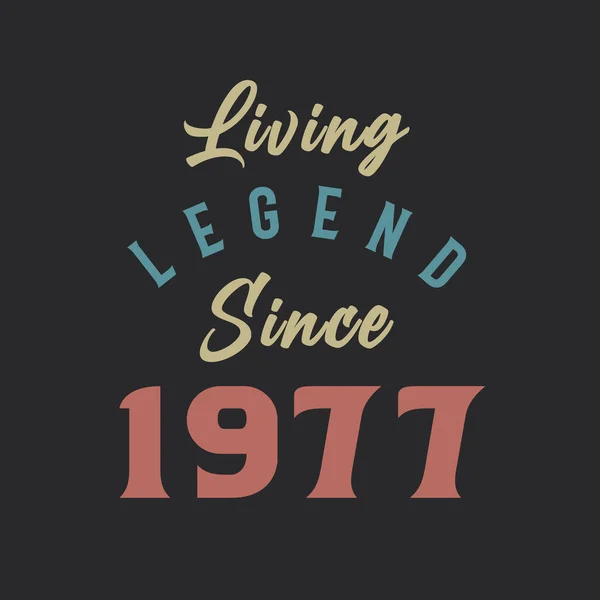 Living Legend Depuis 1977 1977 Vintage Design Vecteur — Image vectorielle