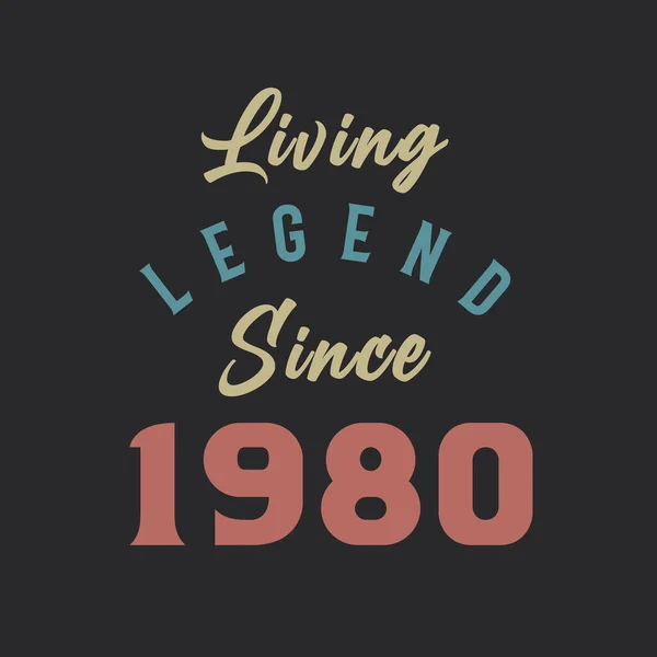 Living Legend Seit 1980 Geboren 1980 Vintage Design Vector — Stockvektor