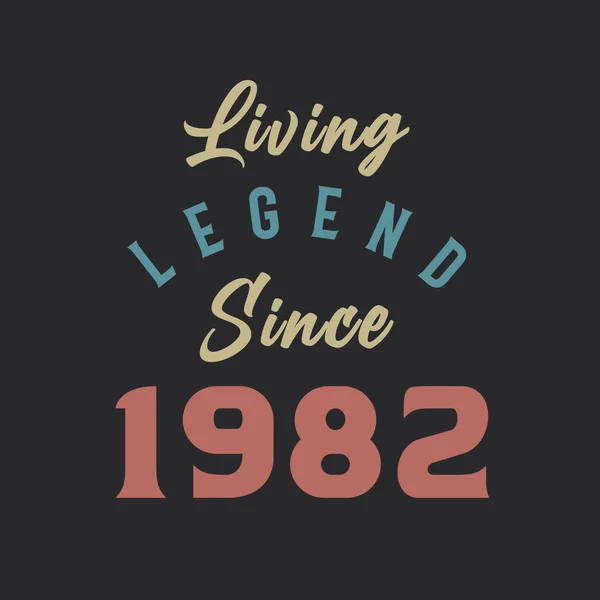 Living Legend 1982 Born 1982 Vintage Design Vector — Stock Vector