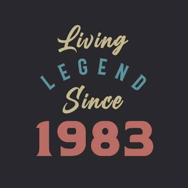 Living Legend Seit 1983 Jahrgang 1983 — Stockvektor