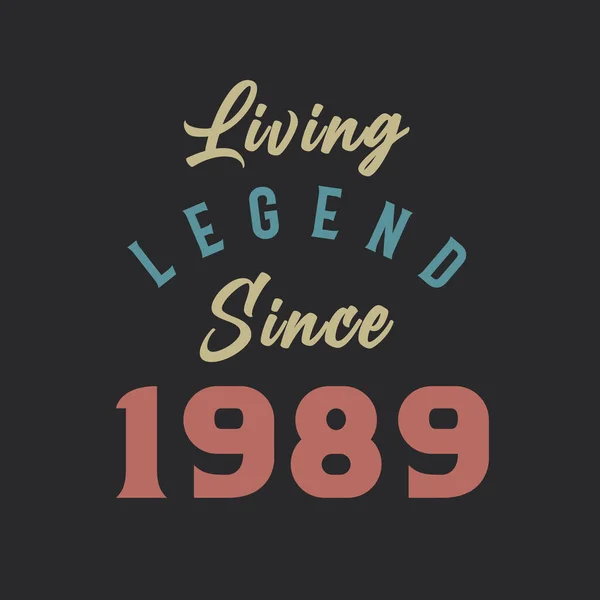 Living Legend Seit 1989 Jahrgang 1989 Vintage Design Vektor — Stockvektor