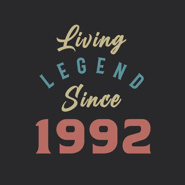 Living Legend Sejak 1992 Lahir Pada Tahun 1992 Vektor Desain - Stok Vektor