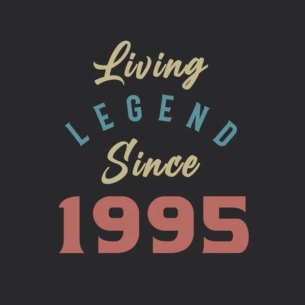 Living Legend Seit 1995 Jahrgang 1995 — Stockvektor