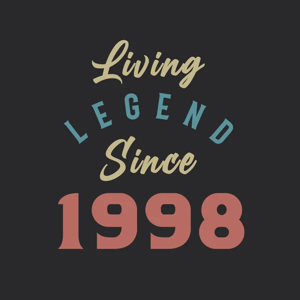Living Legend Sejak 1998 Lahir Pada Tahun 1998 Vektor Desain - Stok Vektor