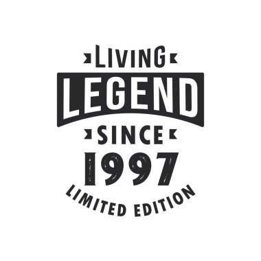 Yaşayan Efsane 1997 'den beri, Efsane 1997' de doğdu..