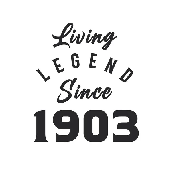 Legenda Hidup Sejak 1903 Legenda Lahir Pada 1903 - Stok Vektor
