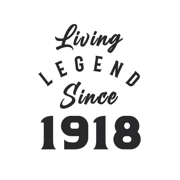 Levende Legende Sinds 1918 Legende Geboren 1918 — Stockvector