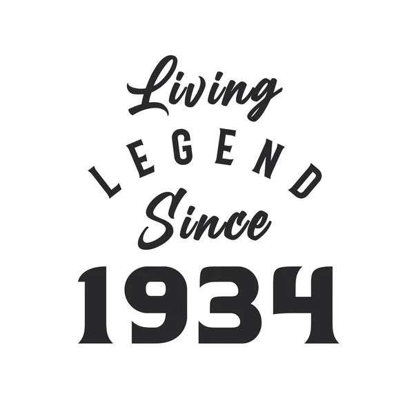 Living Legend Seit 1934 Legend Geboren 1934 — Stockvektor