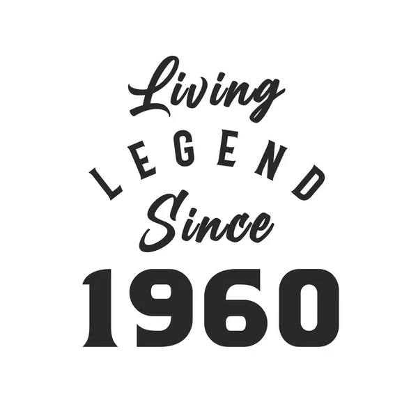 Living Legend 1960 Legend Born 1960 — Stock Vector