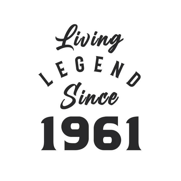 Living Legend 1961 Legend Born 1961 — Stock Vector