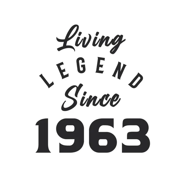 Legenda Hidup Sejak 1963 Legenda Lahir Pada 1963 - Stok Vektor