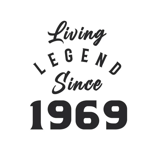 Legenda Hidup Sejak Tahun 1969 Legenda Lahir Pada Tahun 1969 - Stok Vektor