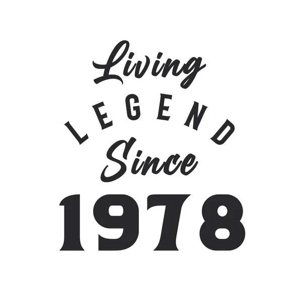 Legenda Hidup Sejak Tahun 1978 Legenda Lahir Pada Tahun 1978 - Stok Vektor