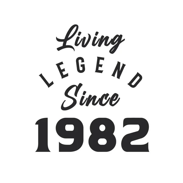 Legenda Hidup Sejak 1982 Legenda Lahir Pada 1982 - Stok Vektor