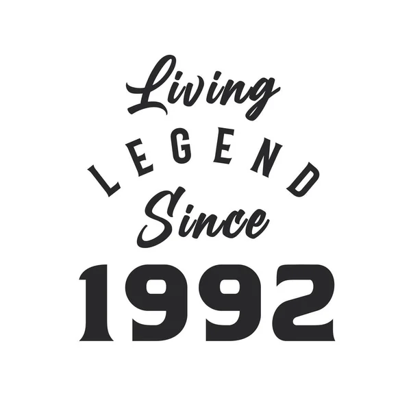 Legenda Hidup Sejak Tahun 1992 Legenda Lahir Pada Tahun 1992 - Stok Vektor