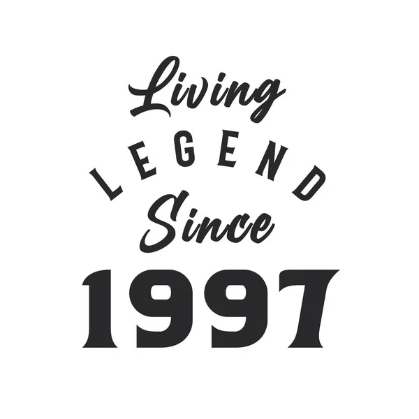 Legenda Hidup Sejak Tahun 1997 Legenda Lahir Pada Tahun 1997 - Stok Vektor