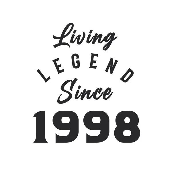 Legenda Hidup Sejak Tahun 1998 Legenda Lahir Pada Tahun 1998 - Stok Vektor