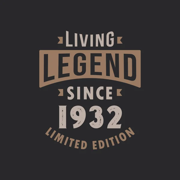 Living Legend 1932 Limited Edition Born 1932 Vintage Typography Design — Stock Vector