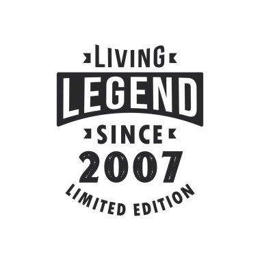 Yaşayan Efsane 2007 'den beri, Efsane 2007' de doğdu.
