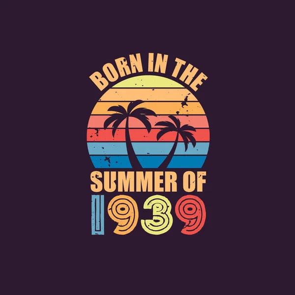 Γεννημένος Καλοκαίρι Του 1939 Γεννημένος 1939 — Διανυσματικό Αρχείο