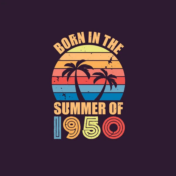 Γεννημένος Καλοκαίρι Του 1950 Γεννημένος 1950 — Διανυσματικό Αρχείο