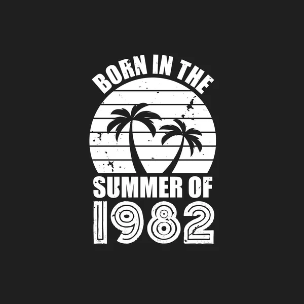 Vintage 1982 Aniversário Verão Nascido Verão 1982 — Vetor de Stock