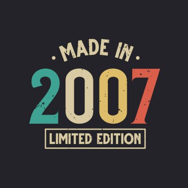 Vintage 2007 doğumgünü, 2007 yapımı Limited Edition