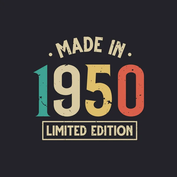 Vintage 1950 Birthday Made 1950 Limited Edition — Stock Vector