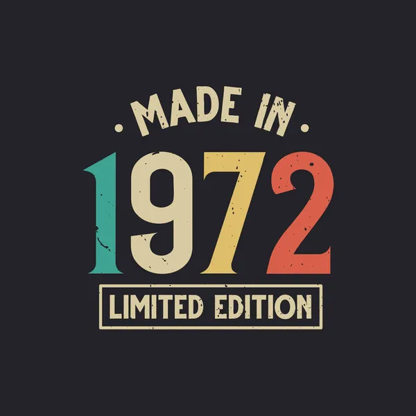 Vintage 1972 Cumpleaños Made 1972 Edición Limitada — Vector de stock