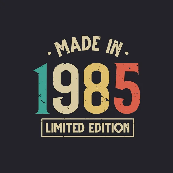 Jahrgang 1985 Geburtstag Made 1985 Limited Edition — Stockvektor