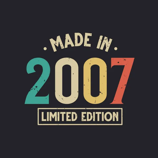 Vintage 2007 Doğumgünü 2007 Yapımı Limited Edition — Stok Vektör