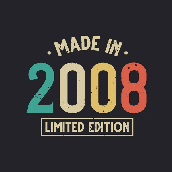 Vintage 2008 Doğumgünü 2008 Yapımı Limited Edition — Stok Vektör