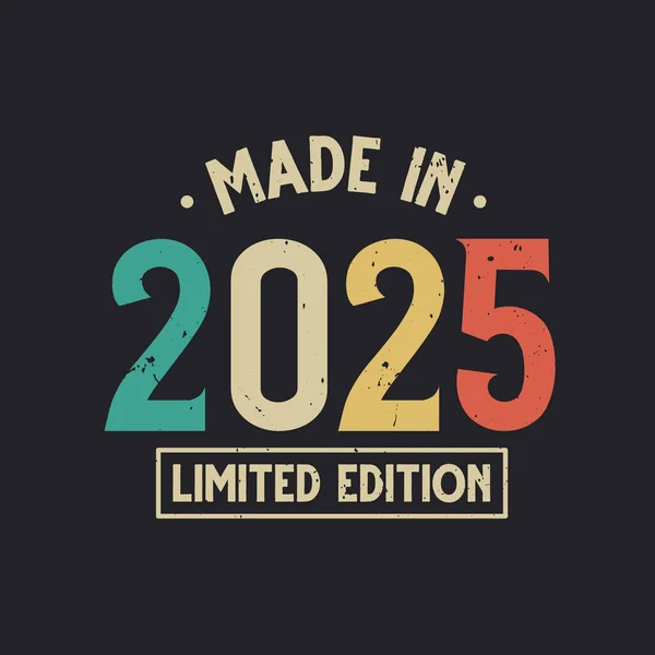 Vintage 2025 cumpleaños, Made in 2025 Edición Limitada 2023