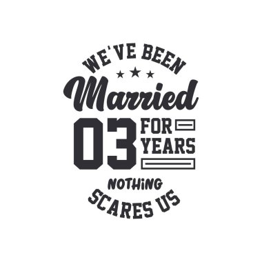 3. yıldönümü kutlaması. 3 yıldır evliyiz, hiçbir şey bizi korkutamaz.