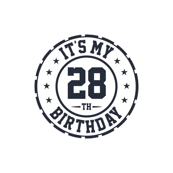 Χρόνια Σχέδιο Γενεθλίων Είναι 28Α Γενέθλιά Μου — Διανυσματικό Αρχείο
