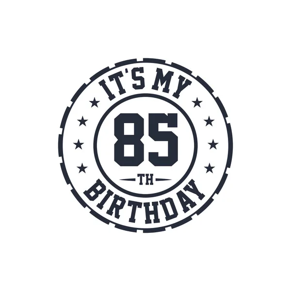 생일날 디자인 제85 생일이에요 — 스톡 벡터