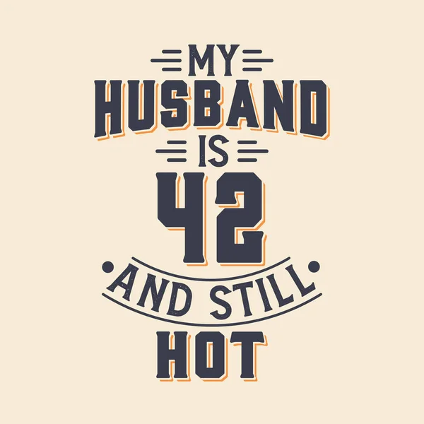 Husband Still Hot — Stock Vector