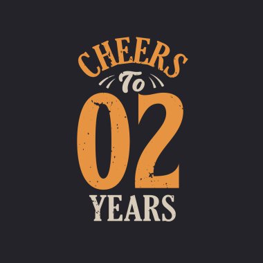 2 yıl, 2. yaş günü kutlamasının şerefine.