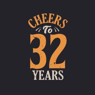 32 yıl, 32. yaş günü kutlamasının şerefine.