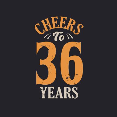 36 yıl, 36. yaş günü kutlamasının şerefine.