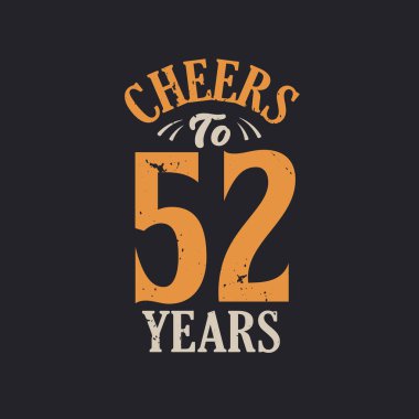 52 yıl, 52. yaş günü kutlamasının şerefine.