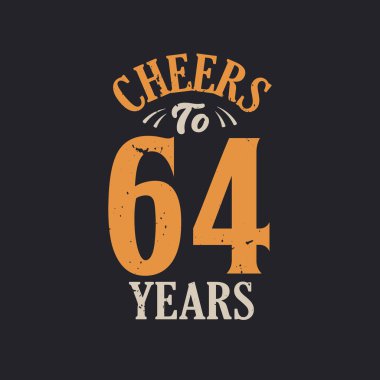 64 yıl, 64. yaş günü kutlamasının şerefine.