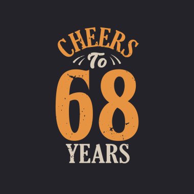 68 yıl, 68. yaş günü kutlamasının şerefine.