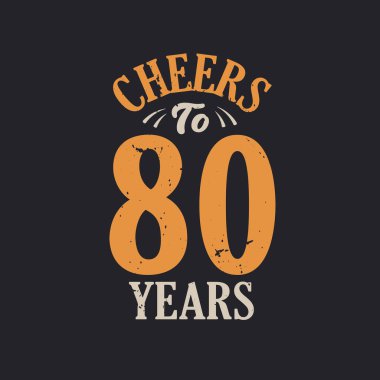 80 yıl, 80. yaş günü kutlamasının şerefine.