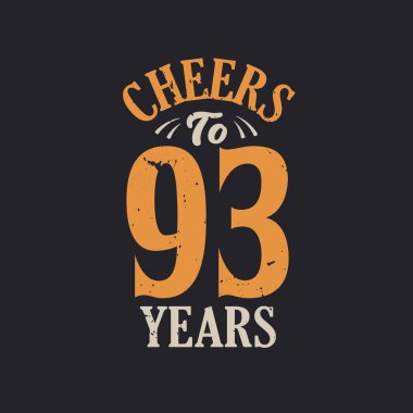 93 yıl, 93. Doğum günü kutlamasının şerefine.