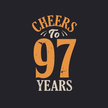 97 yıl, 97 'nci yaş günü kutlamasının şerefine.