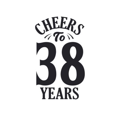 38 yıllık klasik doğum günü kutlaması, 38 yılın şerefine.