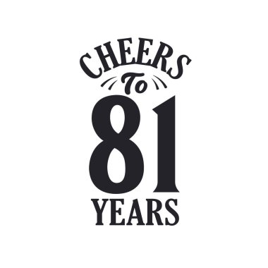 81 yıllık klasik doğum günü kutlaması, 81 yılın şerefine.