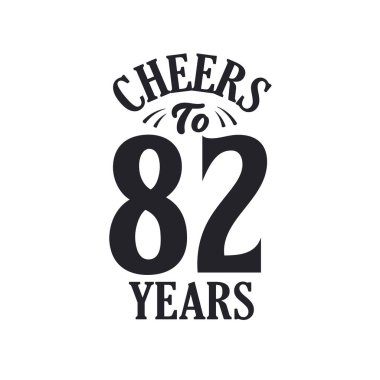 82 yıllık klasik doğum günü kutlaması, 82 yılın şerefine.